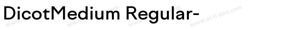 DicotMedium Regular字体转换